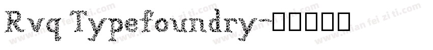 Rvq Typefoundry字体转换
